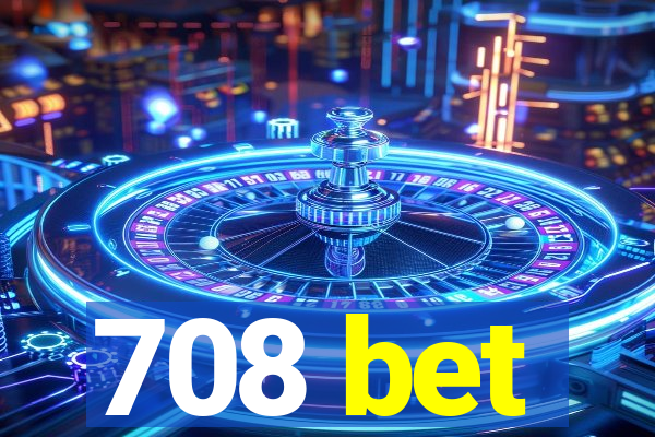 708 bet